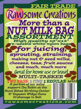 Rawsome Creations More than a NUT MILK BAG is perfect for for juicing, sprouting & making nut milks. The More than a NUT MILK BAG is a reusable 10 x 12 inch Nut Milk/Juicing/Sprout Bag hand-made with high-quality fine mesh nylon.